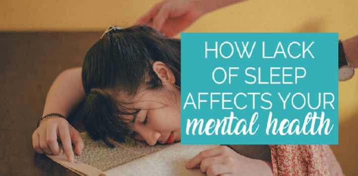 Lack of Sleep Affects Your Mental Health